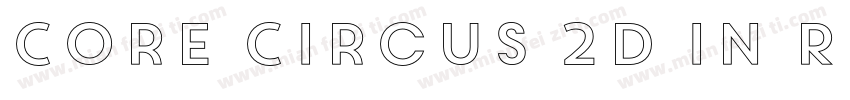 Core Circus 2D In Re字体转换